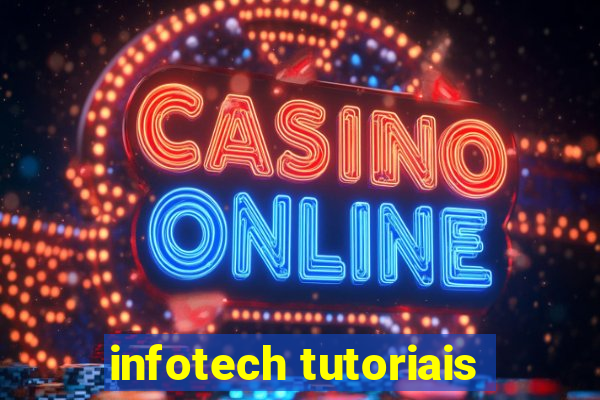 infotech tutoriais